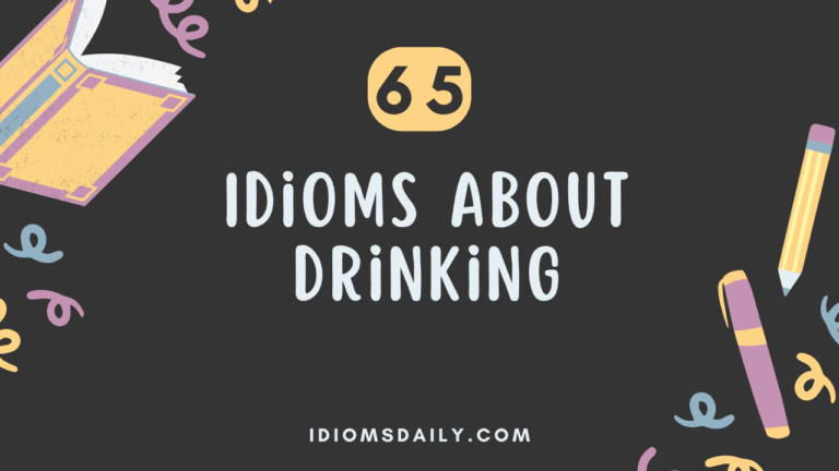 65 Idioms about Drinking