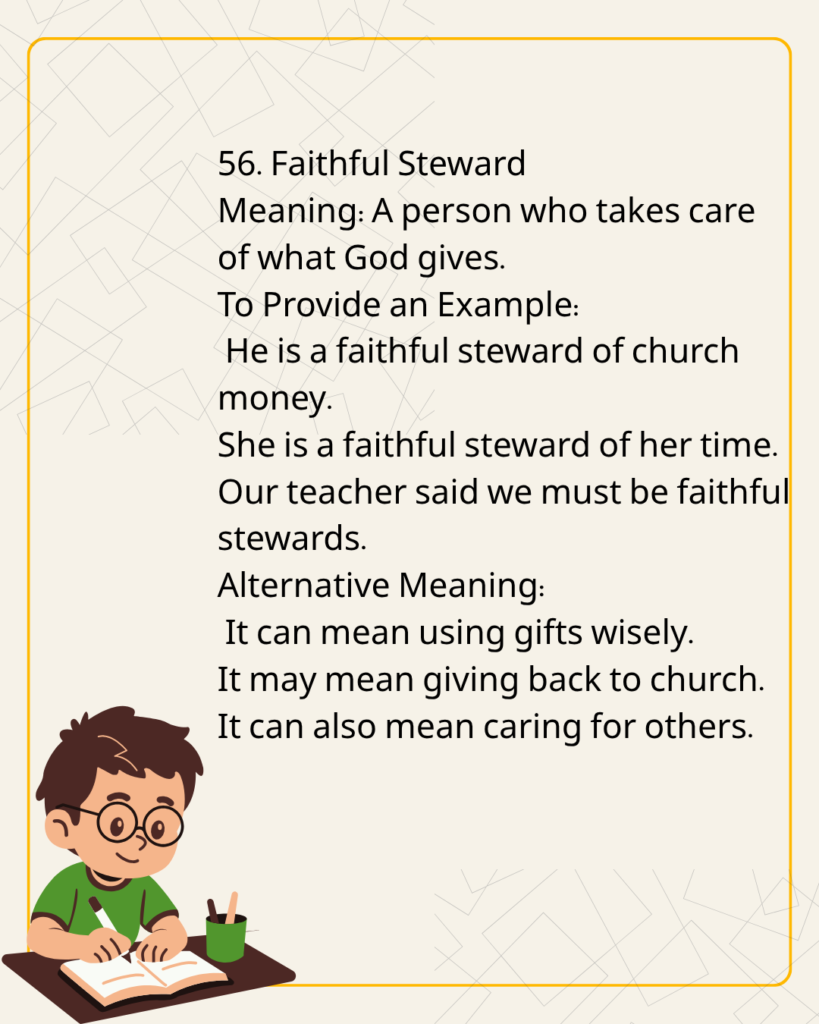 Faithful Steward
Meaning: