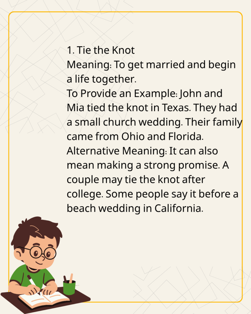 Tie the Knot
Meaning