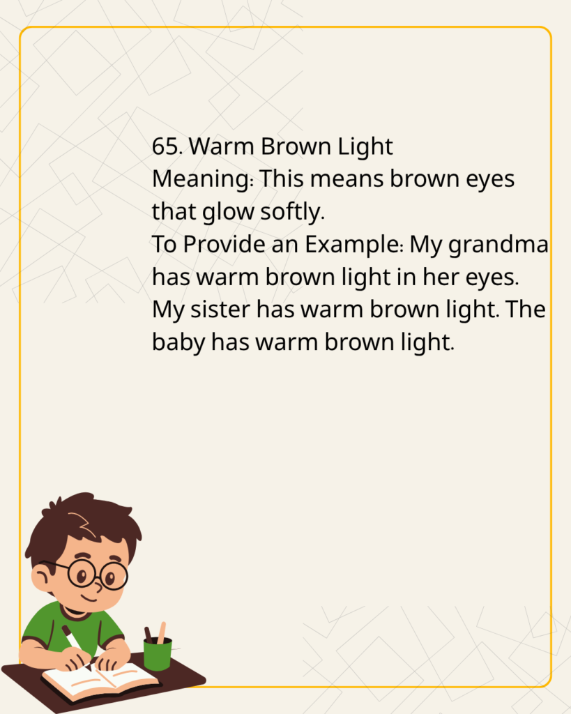 Warm Brown Light
Meaning