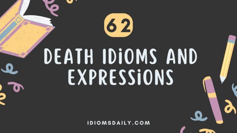 62 Death Idioms and Expressions