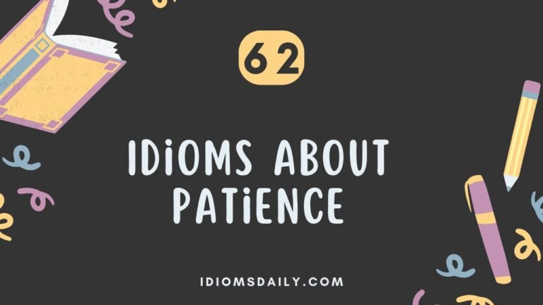 Idioms about patience