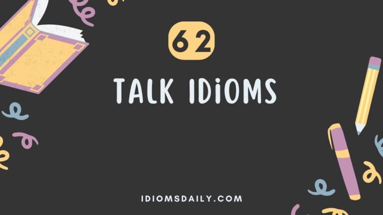 62 Talk Idioms
