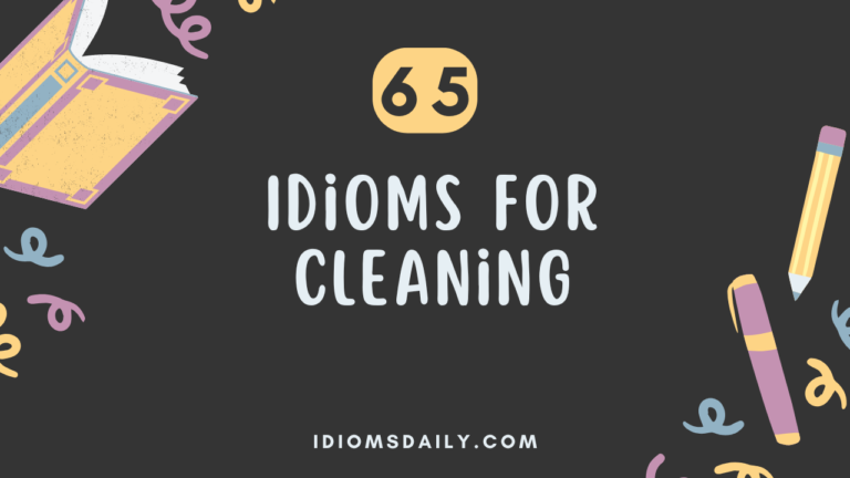 65 Idioms for Cleaning