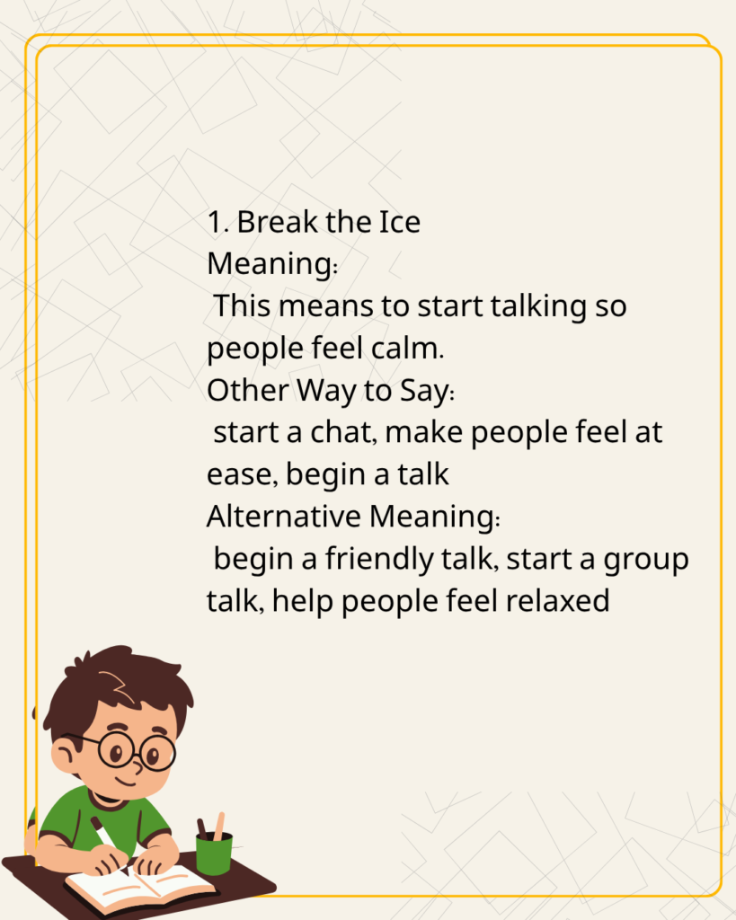 Break the Ice
Meaning