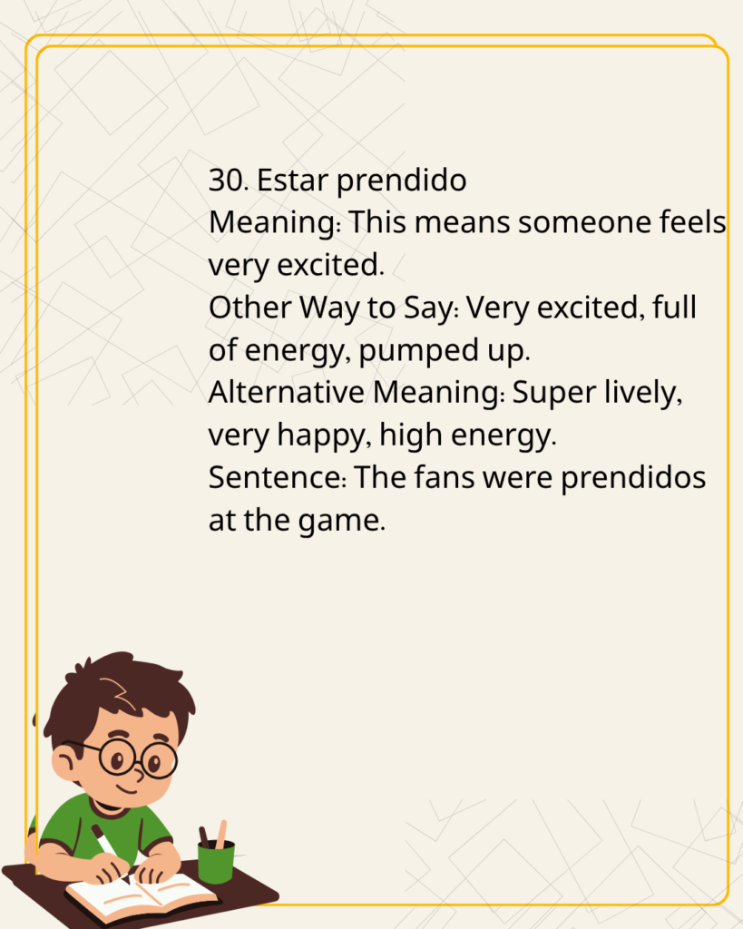Estar prendido
Meaning