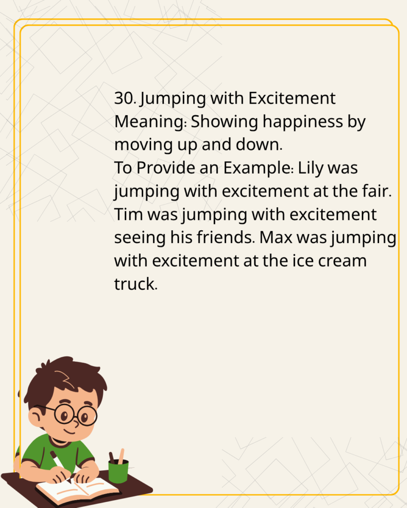  Jumping with Excitement
Meaning