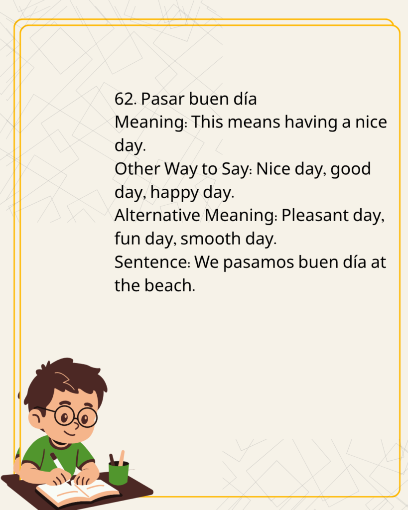 _Pasar buen día Meaning