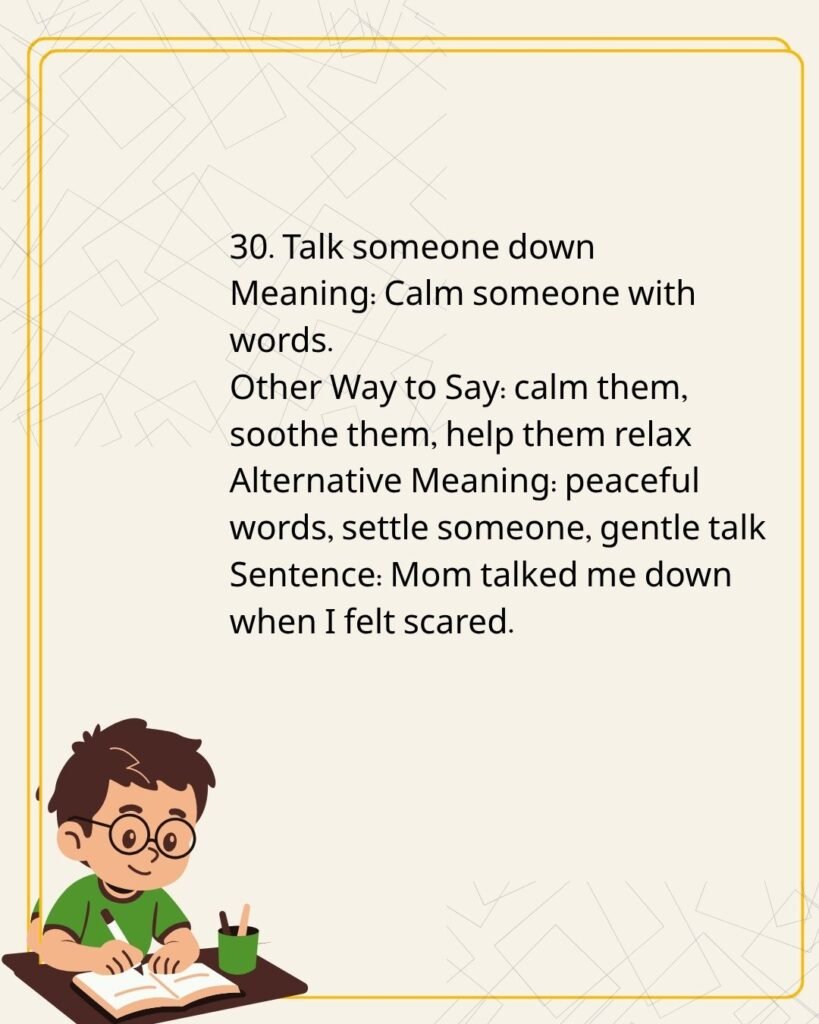  Talk someone down
Meaning