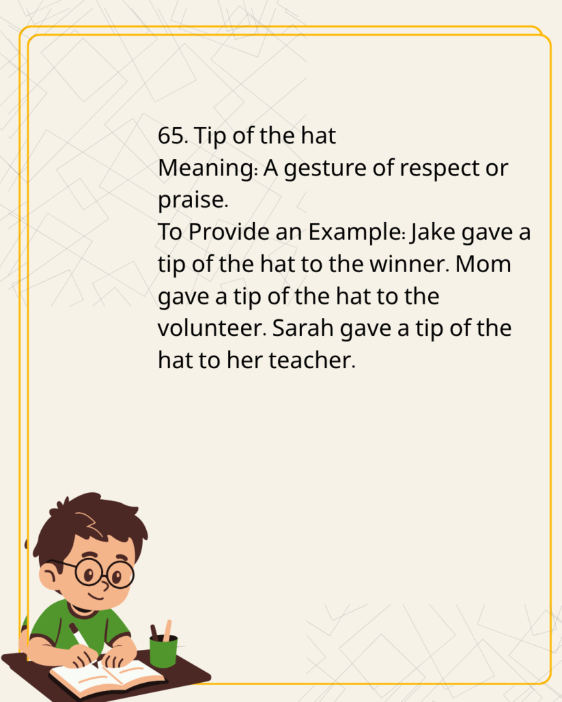 Tip of the hat
Meaning