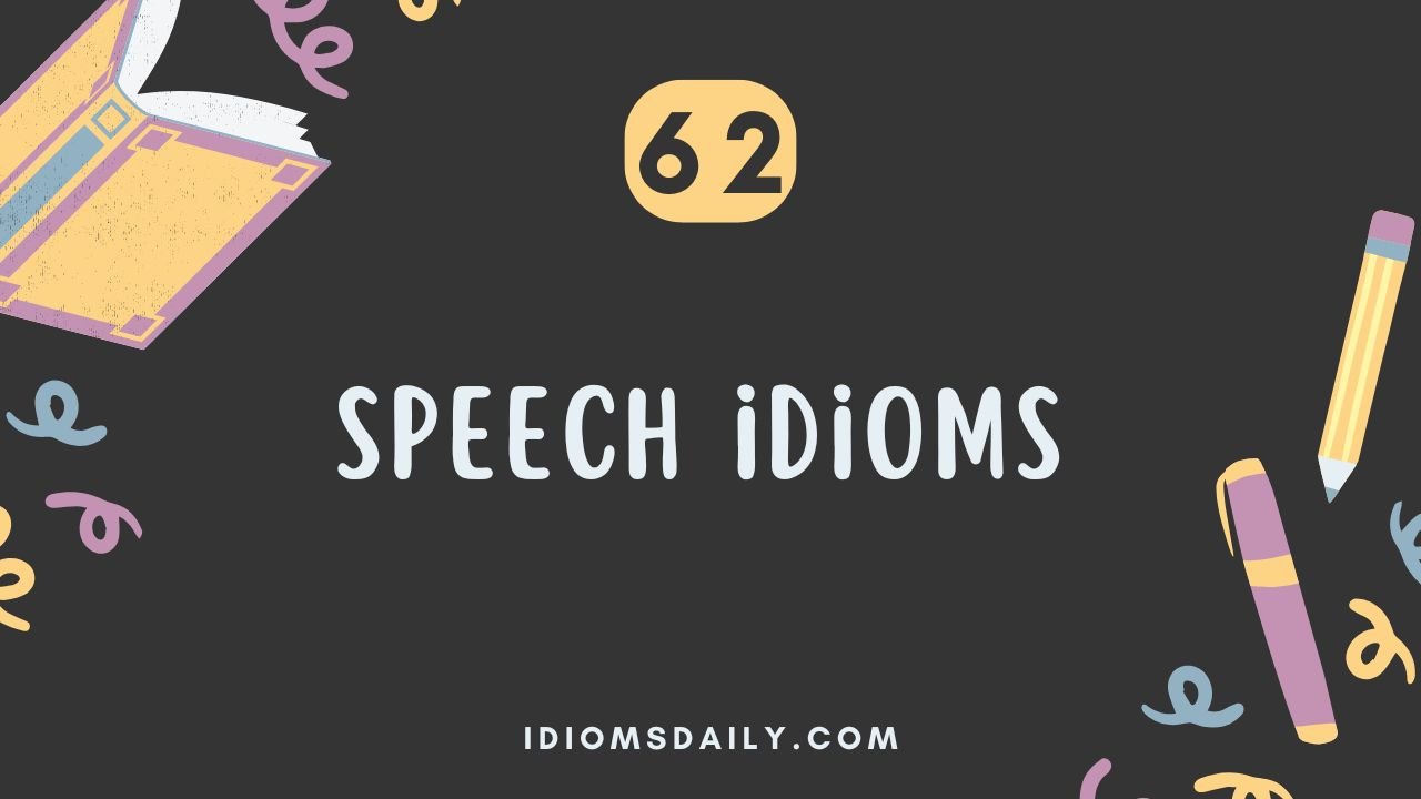62 speech idioms