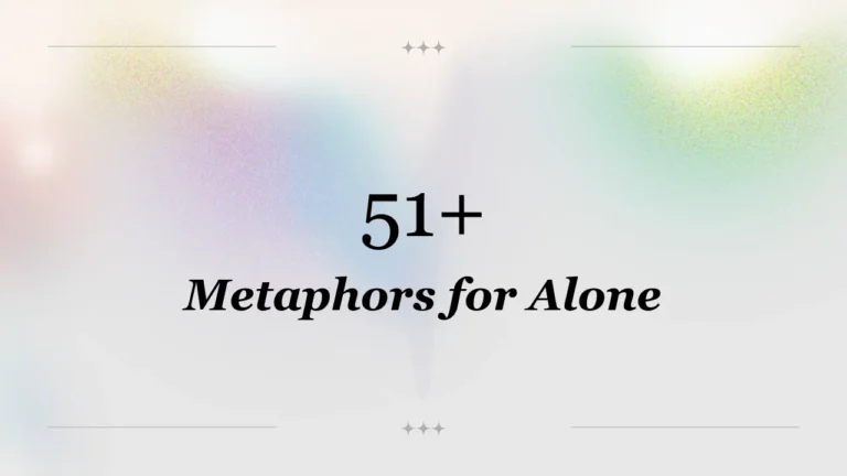 51+ Metaphors for Alone