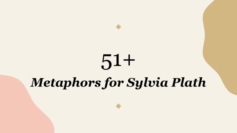 51+ Metaphors for Sylvia Plath