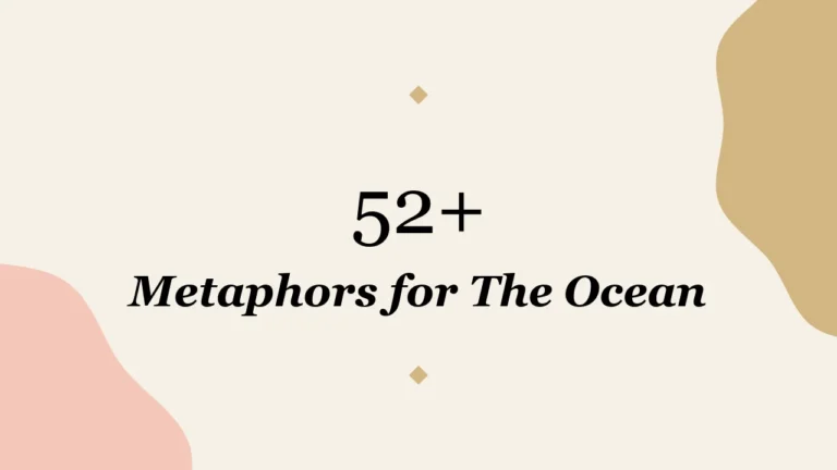 52+ Metaphors for The Ocean