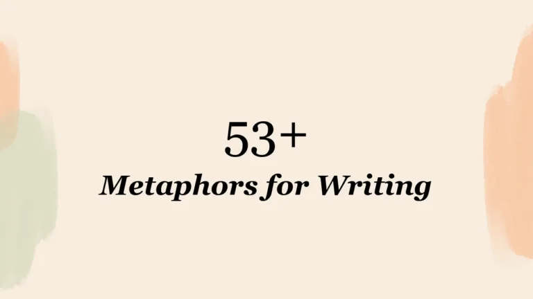 53+ Metaphors for Writing