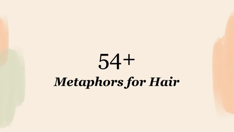 54+ Metaphors for Hair