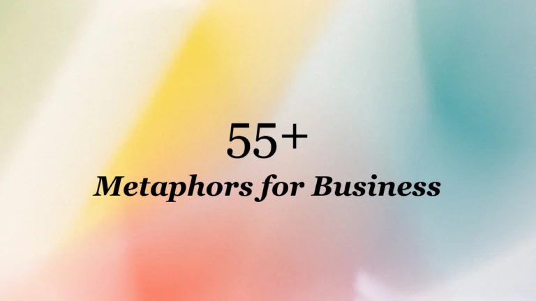 55+ Metaphors for Business