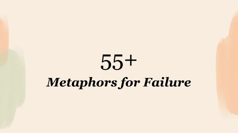 55+ Metaphors for Failure