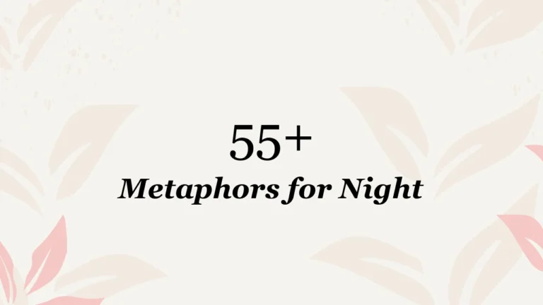 55+ Metaphors for Night