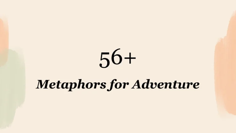 56+ Metaphors for Adventure