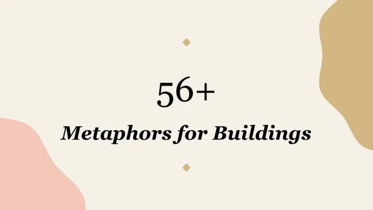 56+ Metaphors for Buildings