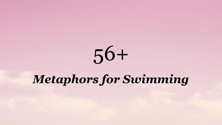 56+ Metaphors for Swimming