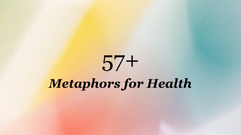 57+ Metaphors for Health