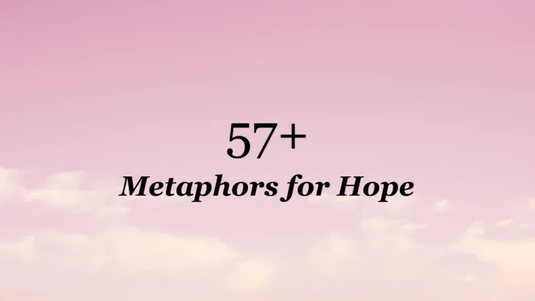 57+ Metaphors for Hope