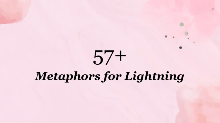 57+ Metaphors for Lightning