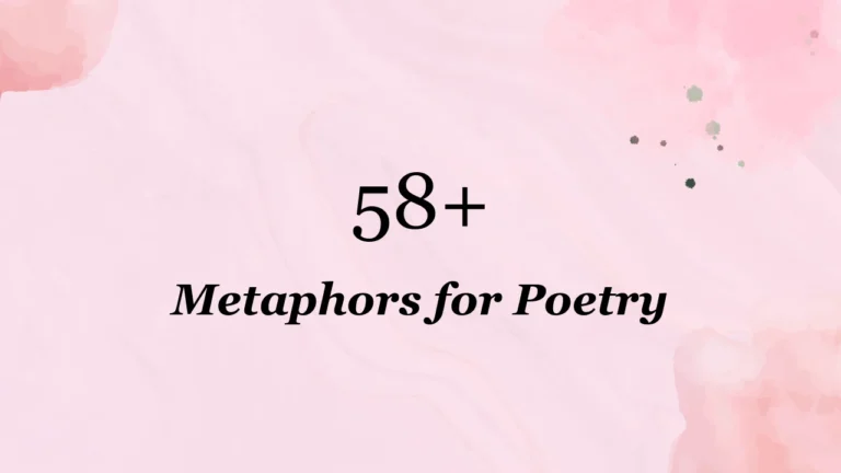 58+ Metaphors for Poetry