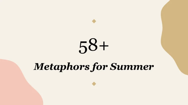 58+ Metaphors for Summer