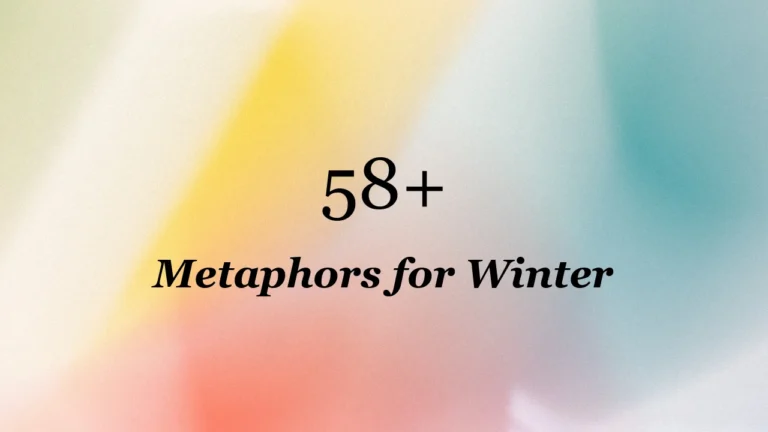 58+ Metaphors for Winter