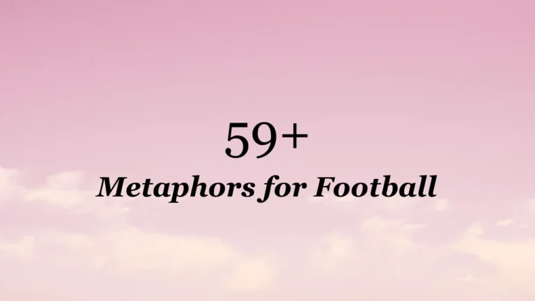 59+ Metaphors for Football