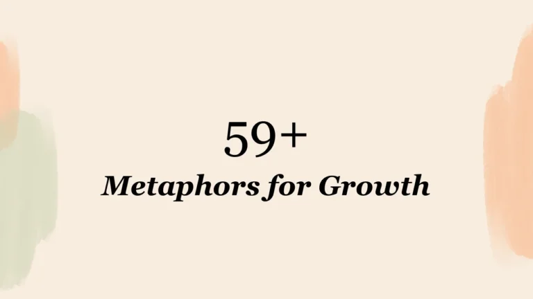 59+ Metaphors for Growth