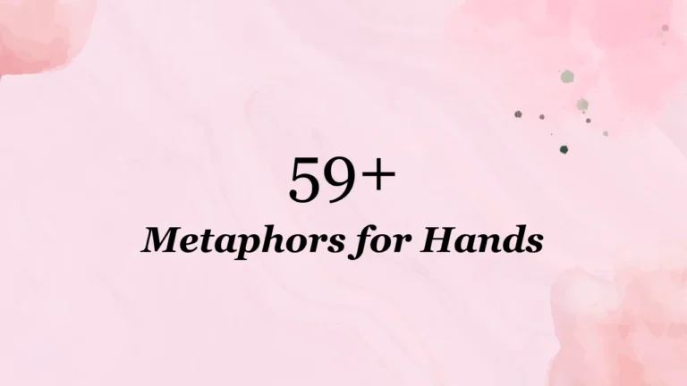 59+ Metaphors for Hands