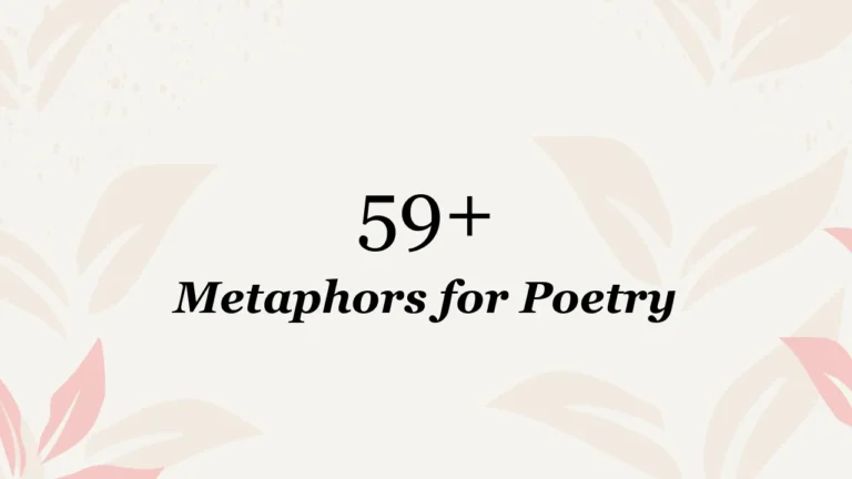 59+ Metaphors for Poetry