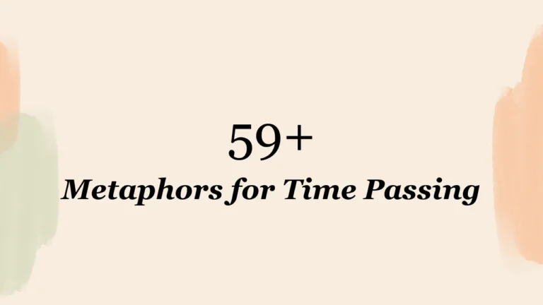 59+ Metaphors for Time Passing