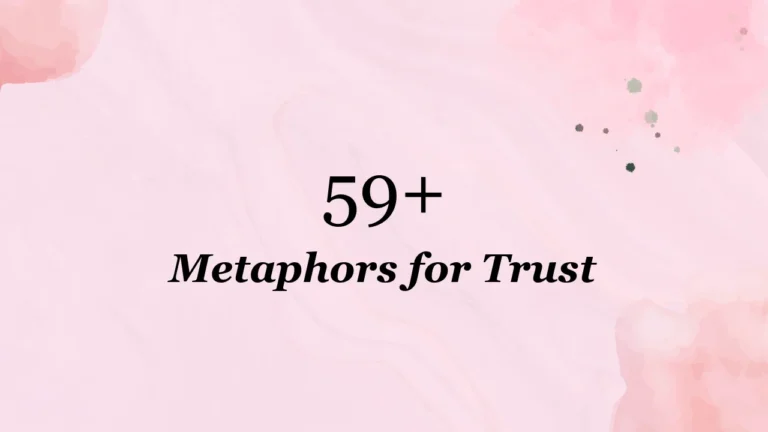 59+ Metaphors for Trust