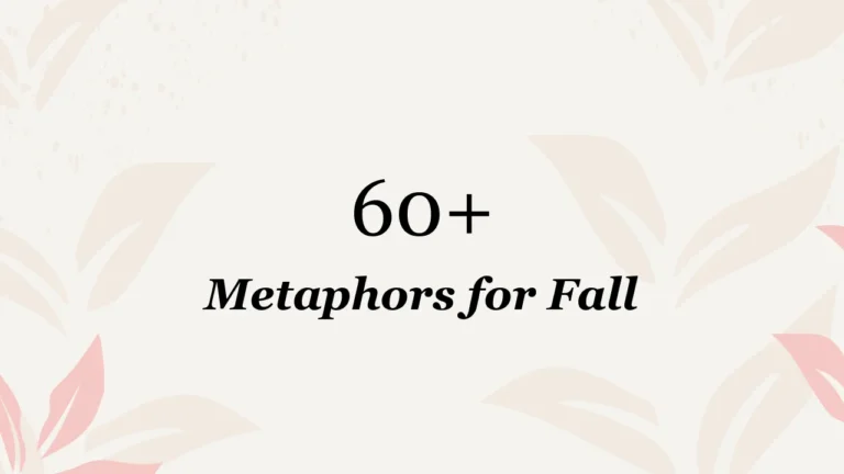 60+ Metaphors for Fall