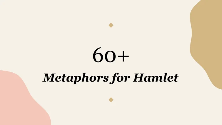 60+ Metaphors for Hamlet