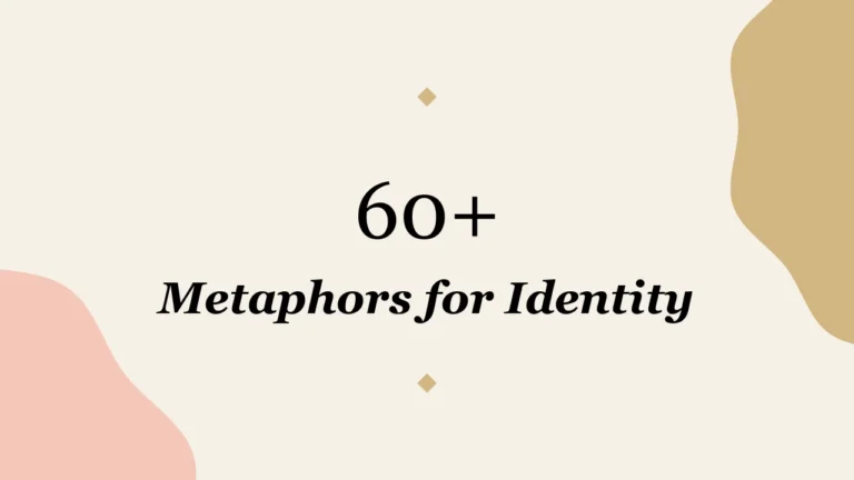 60+ Metaphors for Identity