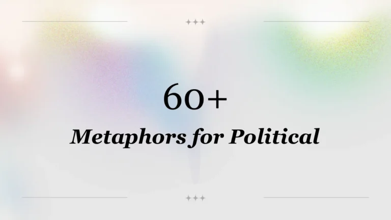 60+ Metaphors for Political