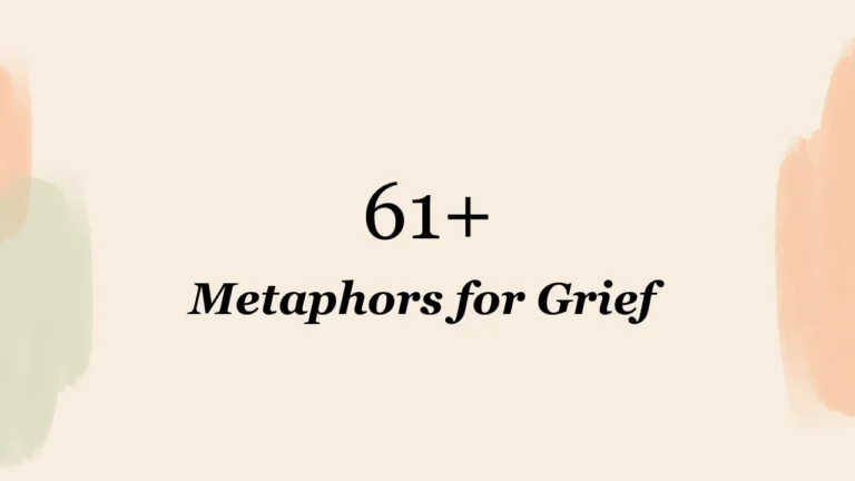 61+ Metaphors for Grief