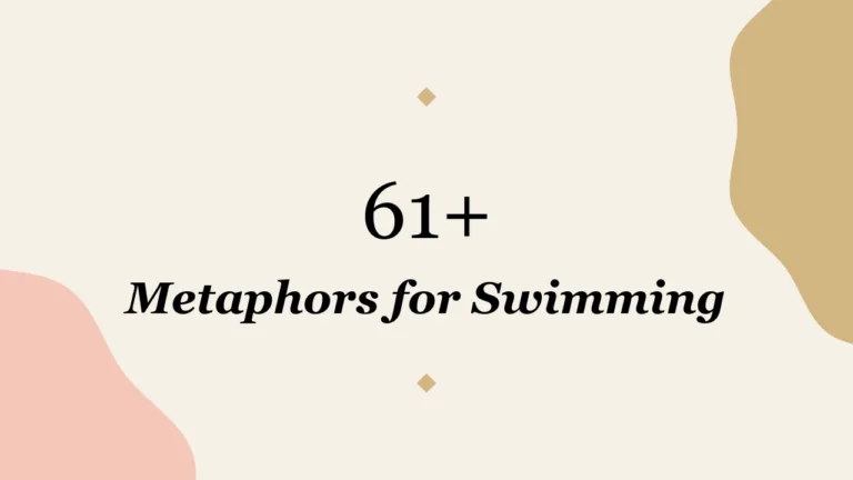 61+ Metaphors for Swimming