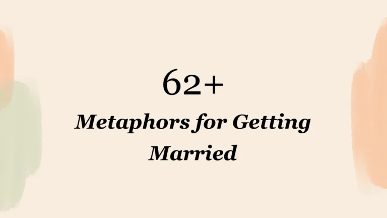 62+ Metaphors for Getting Married