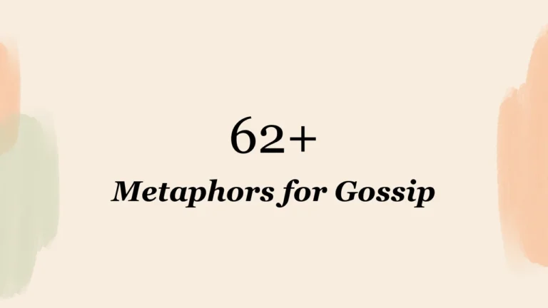62+ Metaphors for Gossip