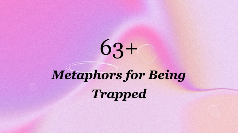 63+ Metaphors for Being Trapped
