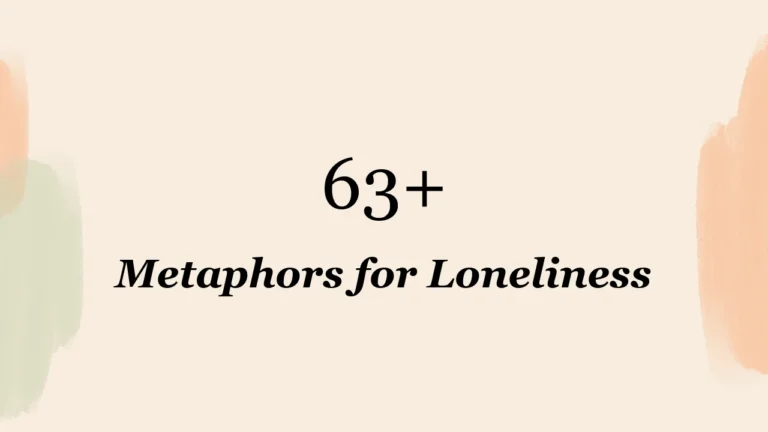 63+ Metaphors for Loneliness