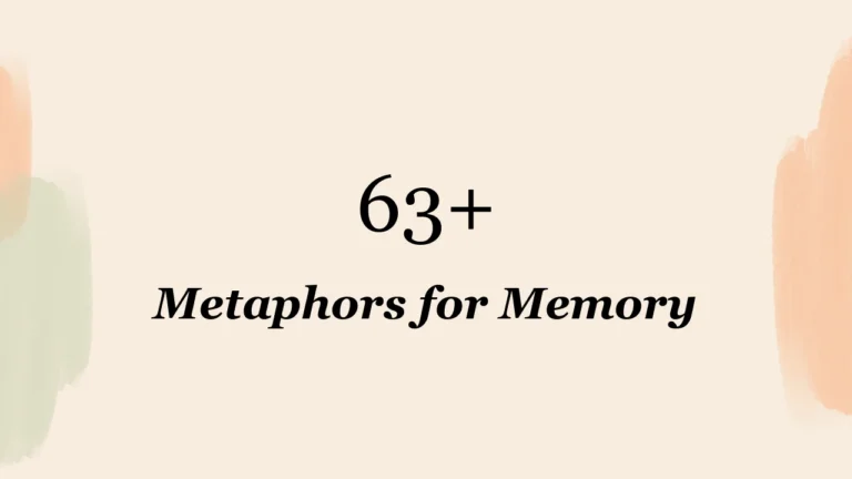 63+ Metaphors for Memory