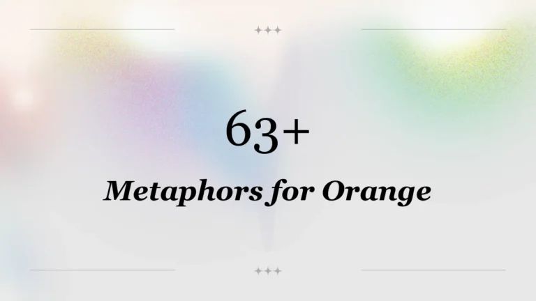 63+ Metaphors for Orange